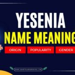 name yesenia meaning