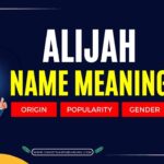 Alijah Name Meaning