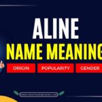 Aline Name Meaning