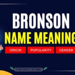 Bronson Name Meaning