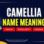 Camellia Name Meaning