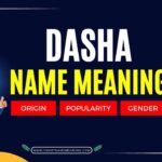 Dasha Name Meaning
