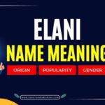 Elani Name Meaning