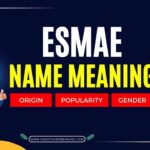 Esmae Name Meaning