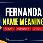Fernanda Name Meaning