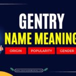 Gentry Name Meaning