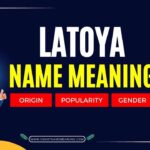 Latoya Name Meaning
