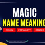 Magic Name Meaning