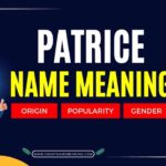 Patrice Name Meaning