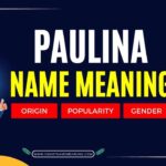 Paulina Name Meaning
